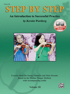 Step by Step 2b -- An Introduction to Successful Practice for Violin: Book & Online Audio