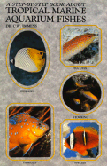 Step-by-step Book About Tropical Marine Aquarium Fishes