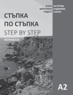 Step by Step: Bulgarian Language and Culture for Foreigners. Workbook (A2)