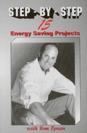 Step-By-Step: Fifteen Energy Saving Projects