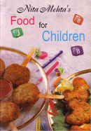 Step by Step Food for Children - Mehta, Nita