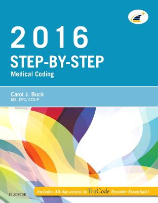 Step-By-Step Medical Coding, 2016 Edition - Buck, Carol J, MS, Cpc