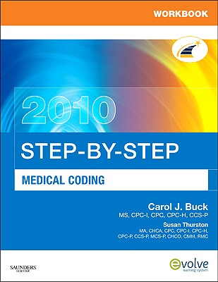 Step-By-Step Medical Coding - Buck, Carol J, MS, Cpc