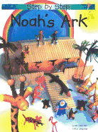 Step by Step Noah's Ark