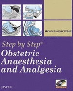 Step by Step: Obstetric Anaesthesia and Analgesia