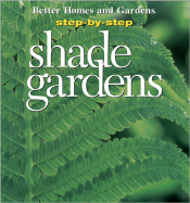 Step-By-Step Shade Gardens
