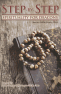 Step-By-Step Spirituality for Deacons