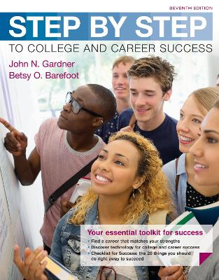 Step by Step to College and Career Success - Gardner, John N, and Barefoot, Betsy O
