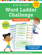 Step-By-Step Word Ladder Challenge Workbook (Grades 4-5)
