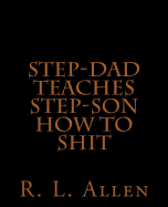 Step-Dad Teaches Step-Son How to Shit