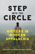 Step Into the Circle: Writers in Modern Appalachia