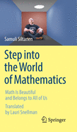 Step Into the World of Mathematics: Math Is Beautiful and Belongs to All of Us
