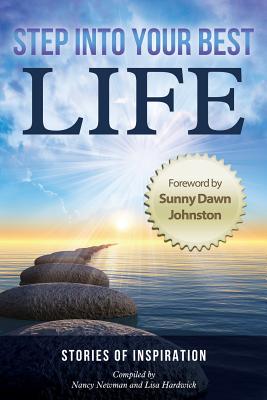 Step Into Your Best Life - Johnston, Sunny Dawn (Foreword by)