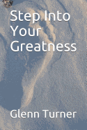 Step Into Your Greatness