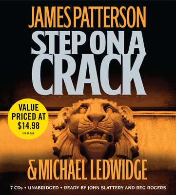 Step on a Crack - Patterson, James, and Ledwidge, Michael, and Slattery, John (Read by)