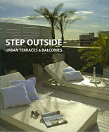 Step Outside: Urban Terraces & Balconies