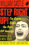Step Right Up!: I'm Gonna Scare the Pants Off America