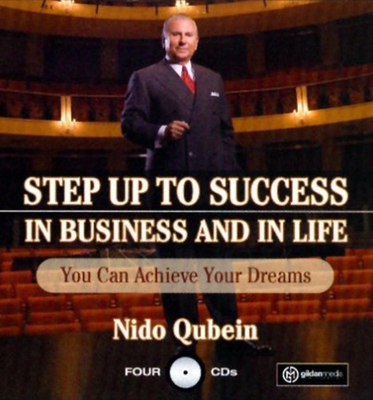 Step Up to Success in Business and in Life: You Can Achieve Your Dreams! - Qubein, Nido R