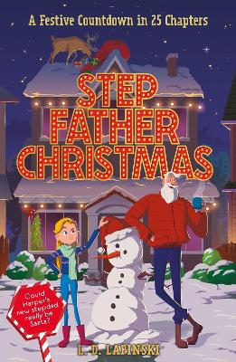 Stepfather Christmas: A Festive Countdown Story in 25 Chapters - Lapinski, L.D., and Gubbins, Candida (Read by)