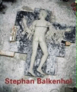 Stephan Balkenhol: Baden-Baden Catalogue - Winzen, Matthias, and Zilch, Harriet