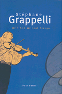 Stephane Grappelli: With and Without Django - Balmer, Paul