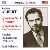 Stephen Albert: Symphonies Nos. 1 & 2 - Russian Philharmonic Orchestra; Paul Polivnick (conductor)