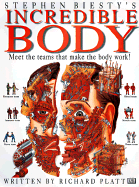Stephen Biesty's Incredible Body - Platt, Richard