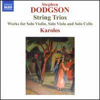 Stephen Dodgson: String Trios - Graham Walker (cello); Harriet Mackenzie (violin); Karolos; Sarah-Jane Bradley (viola)