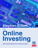 Stephen Eckett on Online Investing: 200 Essential Q&A's for the Internet Investor
