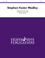 Stephen Foster Medley: Score & Parts