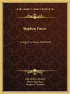 Stephen Foster: Songs for Boys and Girls