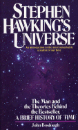 Stephen Hawking's Universe: An Introduction to the Most Remarkable Scientist of Our Time - Boslough, John