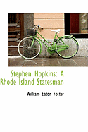 Stephen Hopkins: A Rhode Island Statesman