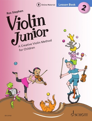 Stephen: Violin Junior: Lesson Book 2 - A Creative Violin Method for Children Book with Media Online - Stephen, Ros