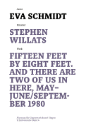 Stephen Willats: Fifteen Feet by Eight Feet, and There Are Two of Us in Here, May/September 1980