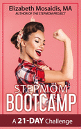 Stepmom Bootcamp: A 21-Day Challenge