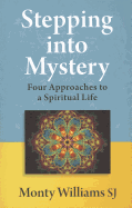 Stepping into Mystery: A Guide to Discernment