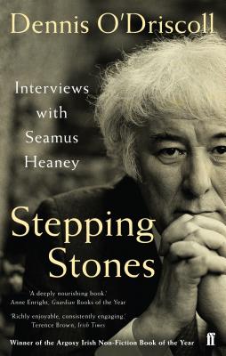 Stepping Stones: Interviews with Seamus Heaney - O'Driscoll, Dennis