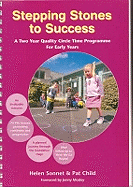 Stepping Stones to Success: A Planned Journey Through the Foundation Stage for Children and Teachers