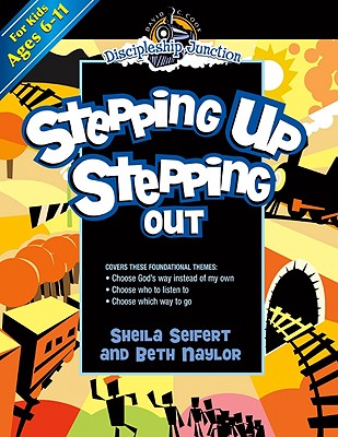 Stepping Up, Stepping Out - Seifert, Sheila, and Naylor, Beth