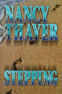 Stepping - Thayer, Nancy