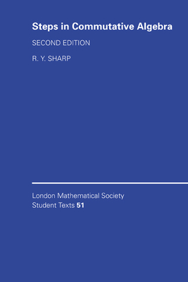 Steps in Commutative Algebra - Sharp, Rodney Y.