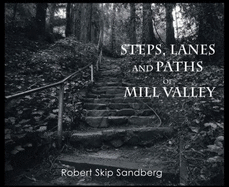 Steps, Lanes and Paths of Mill Valley