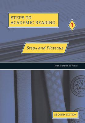 Steps to Academic Reading 1: Steps and Plateaus - Zukowski/Faust, Jean