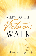 Steps to the Victorious Walk