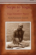 Steps to Yoga: And Yoga Initiation Papers