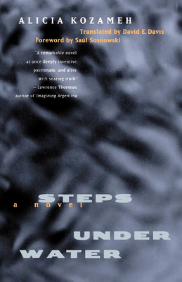 Steps Under Water - Kozameh, Alicia, and Davis, David E (Translated by), and Sosnowski, Saul (Foreword by)