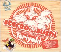 Stereo Sushi, Vol. 7: Teriyaki - Various Artists