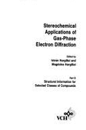 Stereochemical applications of gas-phase electron diffraction