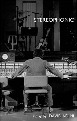 Stereophonic - Adjmi, David, and Butler, Will (Composer)